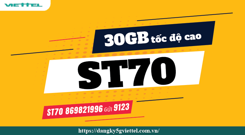 Đăng Ký Gói 4G ST70 Viettel Có 30Gb Data 2021