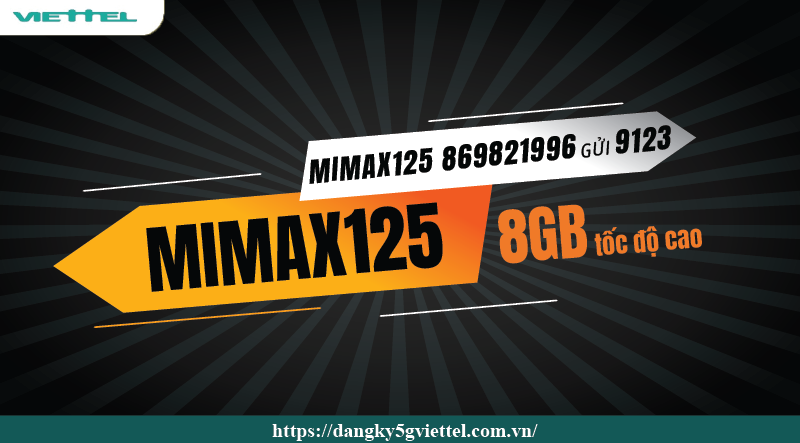 Gói Cước MIMAX125 Viettel 125K Có 8Gb Data 4G 30 Ngày