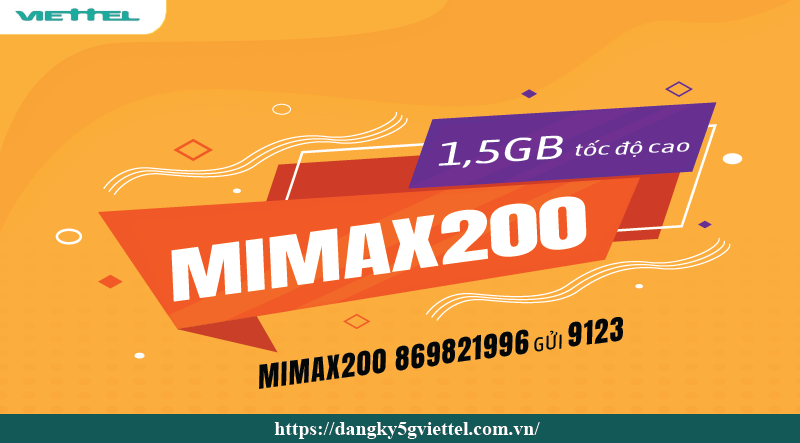 Gói Mimax200 Viettel ưu đãi 15GB lướt web thả ga