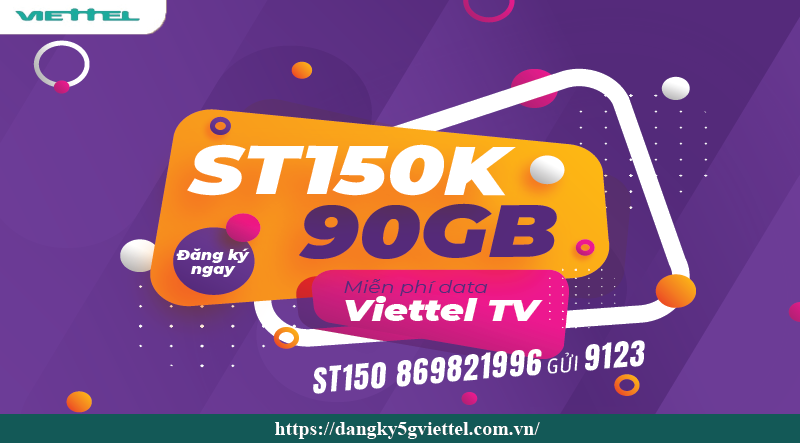 Đăng ký gói ST150K Viettel nhận 3GB/ ngày