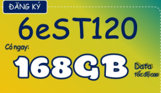 Gói cước 6eST 120 có 168GB dùng trong 6 tháng